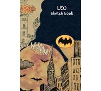 Leo sketch book: Inspiring Creativity,One Sketch at a Time