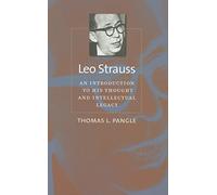 Leo Strauss - An Introduction to His Thought and Intellectual Legacy (The Johns Hopkins Series in Constitutional Thought)