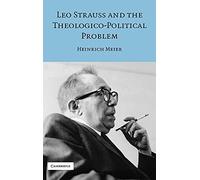 Leo Strauss and the Theologico-Political Problem (Modern European Philosophy)