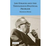 Leo Strauss and the Theologico-Political Problem (Modern European Philosophy)