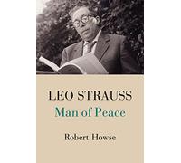 Leo Strauss: Man Of Peace