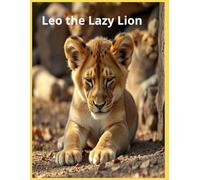 Leo the Lazy Lion