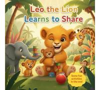 Leo the Lion Learns to Share