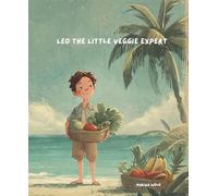 Leo the Little Veggie Expert