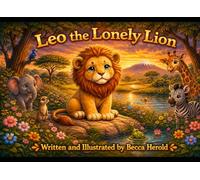 Leo the Lonely Lion (The Alphabet Feelings Series)