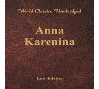 Leo Tolstoy Anna Karenina (World Classics, Unabridged) Paperback Book Leo Tolstoy Multicolor