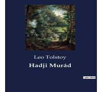 Leo Tolstoy Hadji Murád:A warrior's stand against an empire's might Leo Tolstoy Multicolor