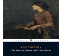 Leo Tolstoy Kreutzer Sonata & Other Stories Paperback Book Leo Tolstoy Multicolor