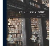 Leo Tolstoy On Life (1888) Hardcover Book Leo Tolstoy Multicolor