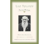 LEO TOLSTOY: Spiritual Writings (Modern Spiritual Masters)