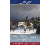 Leo Tolstoy War & Peace, Book 14 (Esprios Classics) Paperback Leo Tolstoy Multicolor