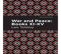 Leo Tolstoy War & Peace Books XI - XV Paperback Leo Tolstoy Multicolor