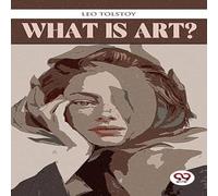 Leo Tolstoy What is Art? Paperback Book Leo Tolstoy Multicolor