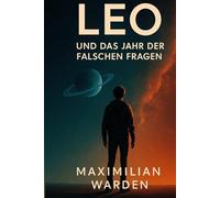 Leo: Und das Jahr der falschen Fragen