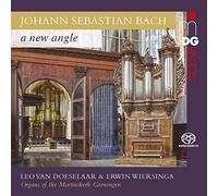 Leo Van Doeselaar & Erwin Wiersinga - JS Bach : A New Angle - Organ Of The Martinikerk, Groningen (SACD)