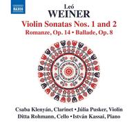 Julia Pusker, Ditta Rohmann, Csaba Klenyan & Istvan Kassai – Leo Weiner: Violin Sonatas 1 & 2 – CD