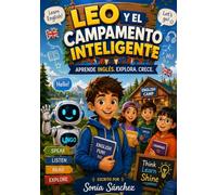 Leo y el campamento inteligente (La escuela inteligente: Aprende con Lumi)