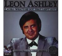LEON ASHLEY - Laura (What's He Got That