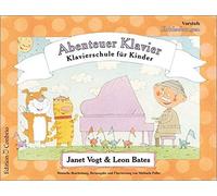 Leon Bates Janet Vogt Abenteuer Klavier, Entdeckungen - Vorstufe (Paperback)