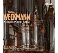 Leon Berben – Matthias Weckmann: Complete Organ Works – Aeolus