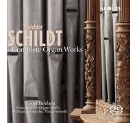 Leon Berben - Melchior Schildt: Complete Organ Works
