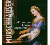 Léon Berben - Murschhauser: Prototypon Longo Breve Organicum (organ works) /Berben