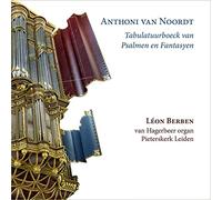 Léon Berben - Van Noordt: Tabulatuurboeck van Psalmen en Fantasyen