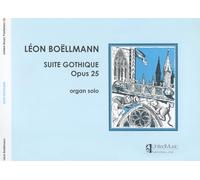 Leon Boellmann. Suite Gothique Opus 25. Organ Solo. United Music Publishers