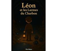 Léon et Les Larmes du Charbon