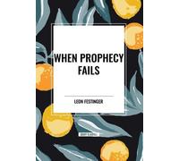 Leon Festinger Henry W Riecken Stanley S When Prophecy F (Paperback) (US IMPORT)