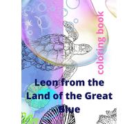 Leon from the Land of the Great Blue: coloring book