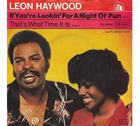Leon Haywood - If You're Lookin' For A Night Of Fun (Look Past Me, I'm Not The One) [Vinyl Single 7'']
