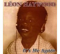 Leon Haywood - It'S Me Again
