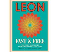 Leon: Leon Fast & Free: Free-from recipes for people who really like food