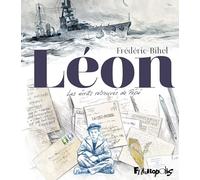 Léon: Les écrits retrouvés de Pépé