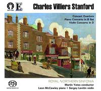 Leon McCawley - Charles Villiers Stanford: Piano Concerto in B flat/Violin Concerto in D/Concert Overture [SACD Hybrid Multi-channel]