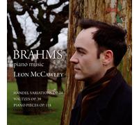 Leon McCawley - Handel Variations Op. 24, Waltzes, Piano Pieces Op. 118
