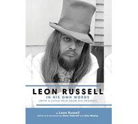 Leon Russell In His Own Words
