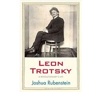 Leon Trotsky: A Revolutionary's Life (Jewish Lives Jewish Lives)