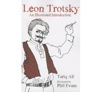 Leon Trotsky: An Illustrated Introduction