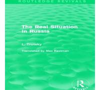 Leon Trotsky Real Situation in Russia (Routledge Revivals) Paperback Book Leon Trotsky Multicolor