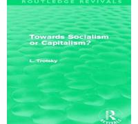 Leon Trotsky Towards Socialism or Capitalism? (Routledge Revivals) Paperback Book Leon Trotsky Multicolor