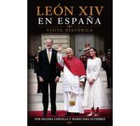 León XIV en España: Visita histórica