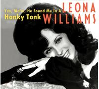Leona Williams - Yes Ma'am, He Found Me in a Honky Tonk [New CD]
