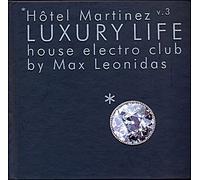 Leonadis,Max - Hotel Martinez-Luxury Life 3