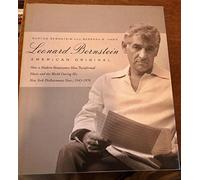 Leonard Bernstein: American Original