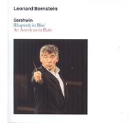 Leonard Bernstein - Gershwin: Rhapsody in Blue An American in Paris