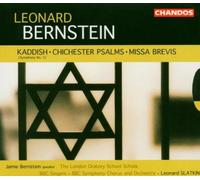 Leonard Bernstein: Kaddish; Chichester Psalms; Missa Brevis (2004-03-15)
