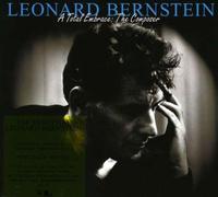 Leonard Bernstein - Leonard Bernstein - A Total Embrace: The Composer