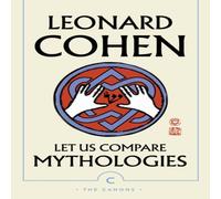 Leonard Cohen Let Us Compare Mythologies Paperback Book in White Leonard Cohen White